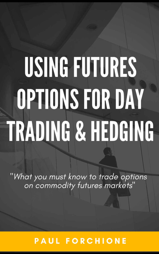 Financial Markets: Using Futures Options for Day Trading & Hedging cover