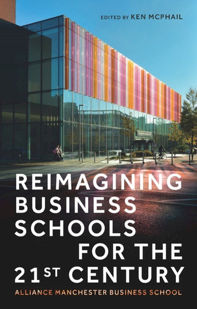 Reimagining business schools for the 21st century cover