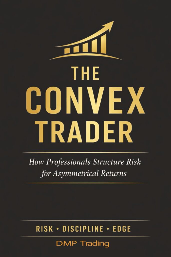 The Convex Trader: How Professionals Structure Risk for Asymmetrical Returns cover
