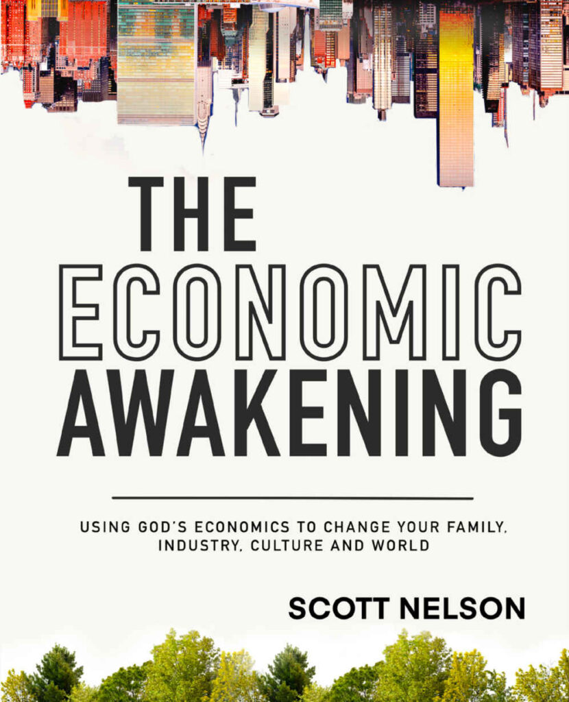 The Economic Awakening: Using God’s Economics to Change Your Family, Industry, Culture and World cover